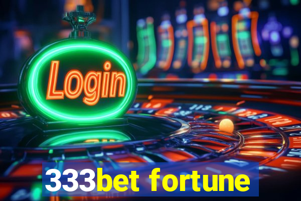 333bet fortune